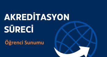 Akreditasyon Süreci Öğrenci Sunumu